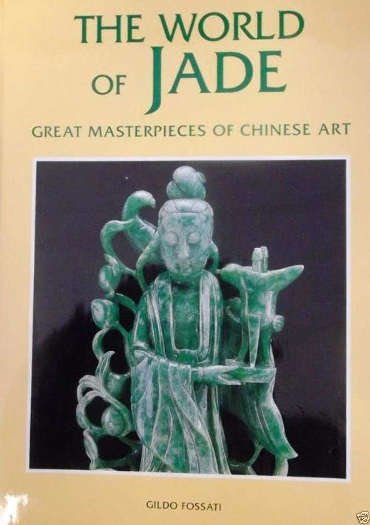 CAT010 The world of Jade:  Great masterpieces of Chinese art by